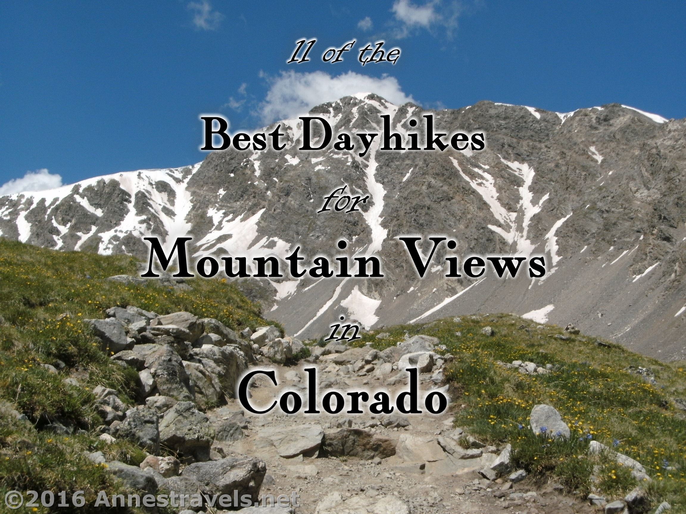 11 of the Best Dayhikes for Mountain Views of Colorado - Anne's Travels