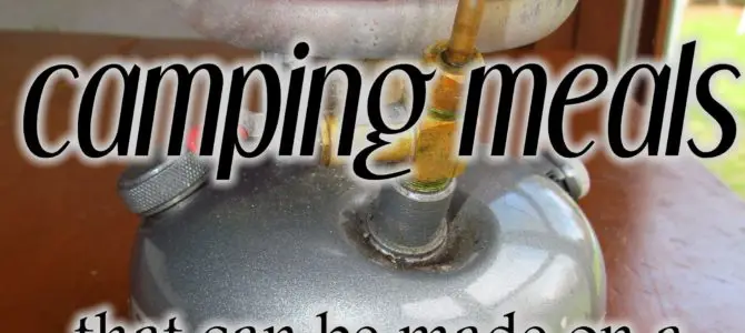 5 Easy Camping Meals Made on a Backpacking Stove