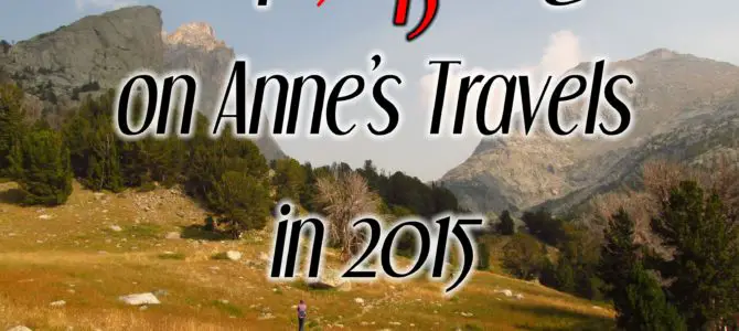 The Best of Anne’s Travels in 2015