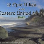 12 Epic Hikes of the Western United States, Part 2