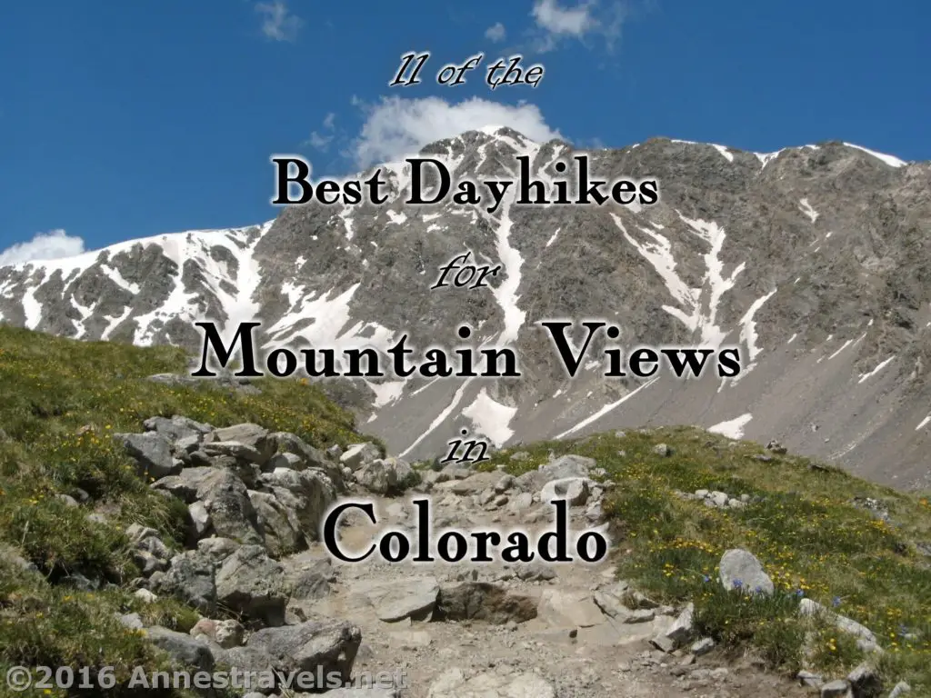 11 of the Best Dayhikes for Mountain Views of Colorado Anne's Travels