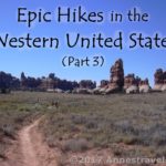 Epic Hikes in the Western US, Part 3 - Photo from Chesler Park, Canyonlands National Park, Utah