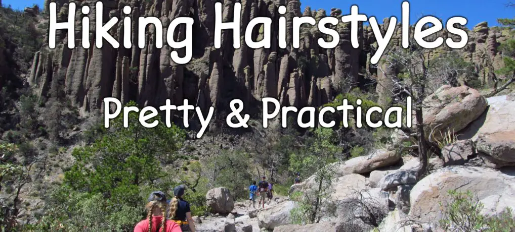 12 Hiking Hairstyles that are Pretty & Practical
