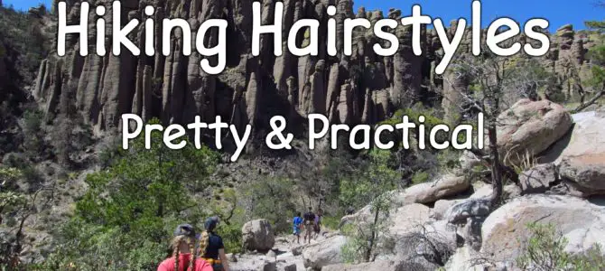 12 Hiking Hairstyles that are Pretty & Practical