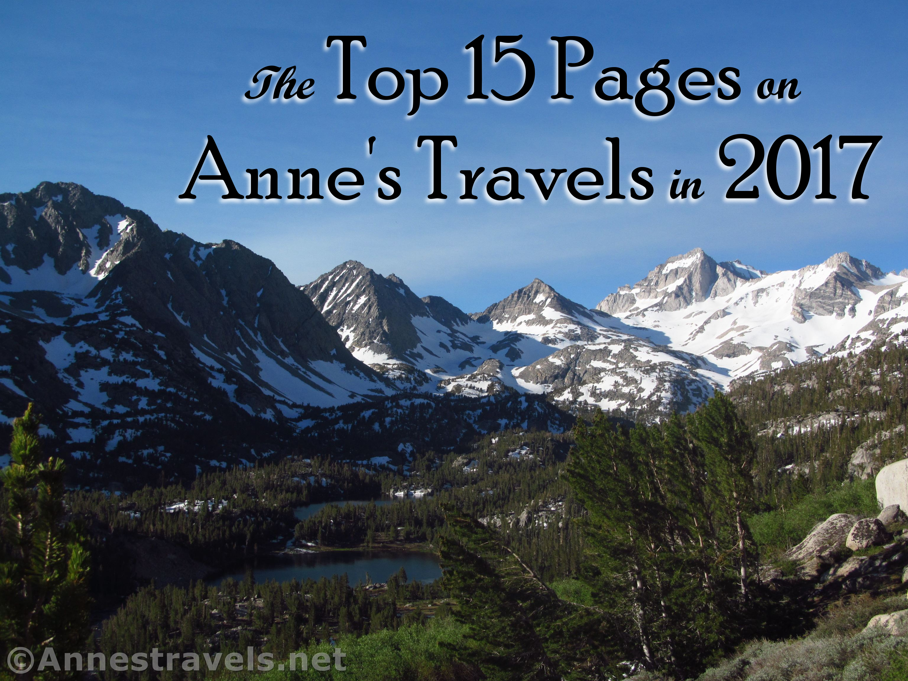 The most popular pages on Anne's Travels in 2017. Photo of the Little Lakes Basin from the Mono Pass Trail, California