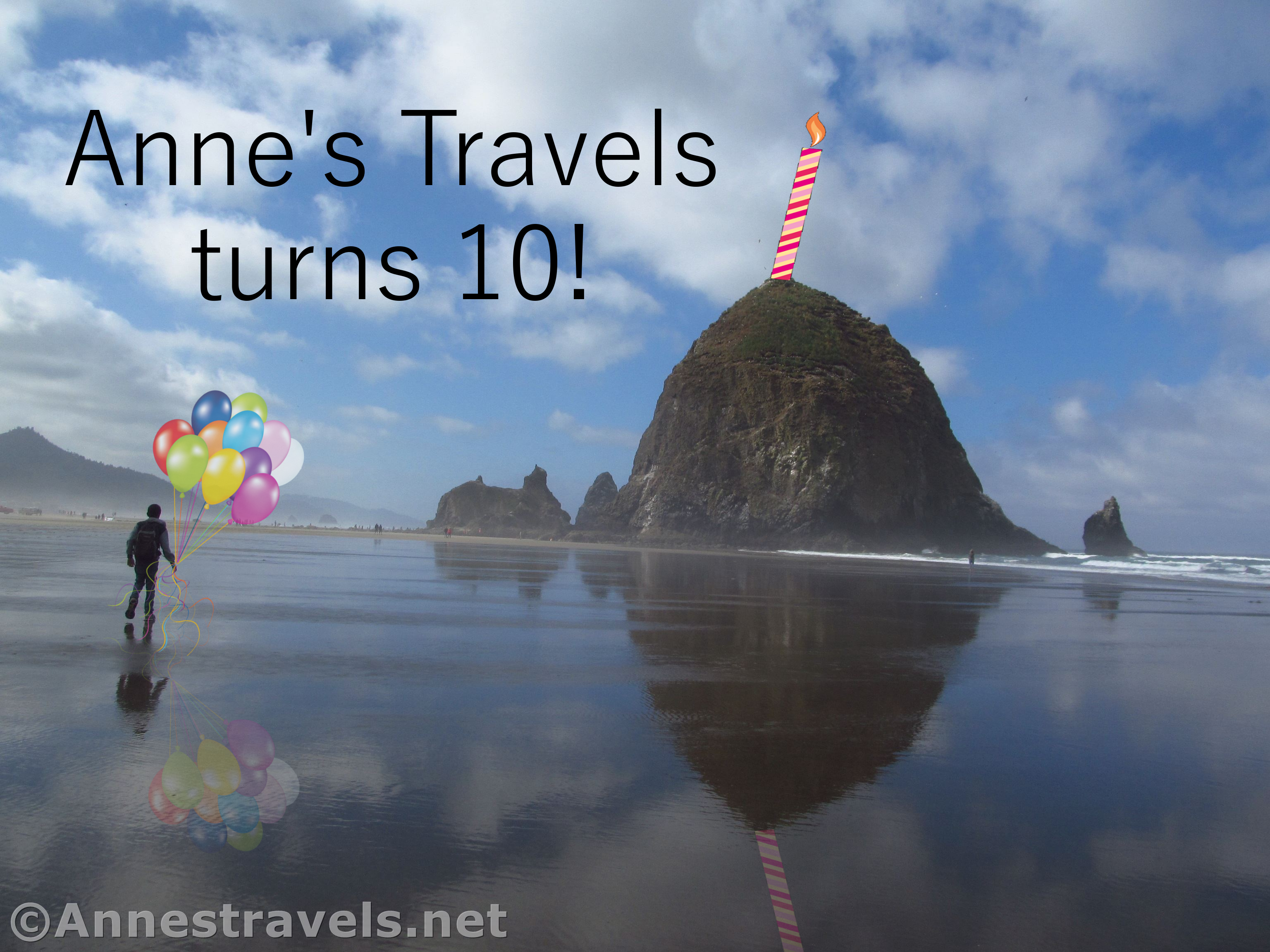 Anne's Travels' 10th Birthday! Cannon Beach and Haystack Rock, Oregon