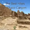 Explore the best hikes in Chaco Canyon - including Pueblo Bonito - in Chaco Culture National Historical Park, New Mexico