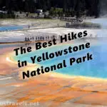 The best day hikes in Yellowstone National Park - including the Grand Prismatic Spring Overlook, Wyoming