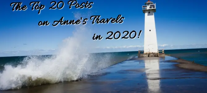 The Top 20 Pages on Anne’s Travels in 2020!