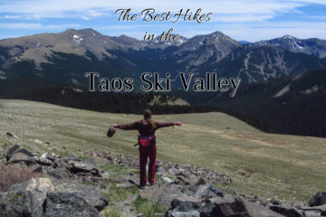 The Best Hikes from the Taos Ski Valley!