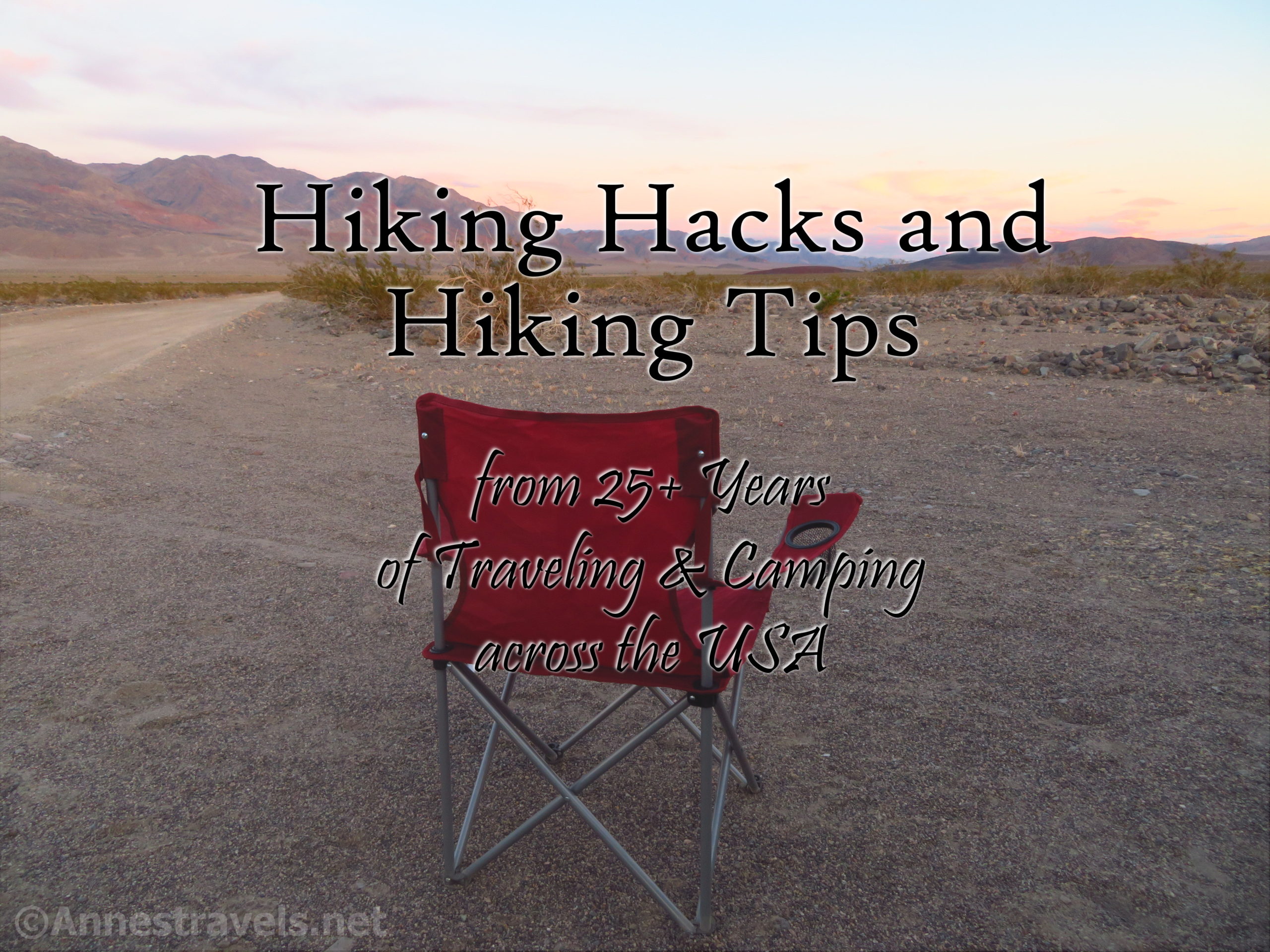Hiking and Camping Hacks & Tips from 25+ years of hiking and camping across the USA. Sunset in Death Valley National Park, California