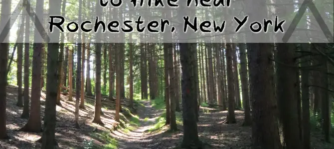 The Best Places to Hike near Rochester, New York