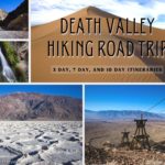 Death Valley National Park Hiking Road Trip Itinerary for 3 days, 7 days, or 10 days, California