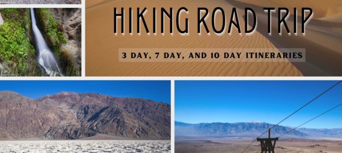 Death Valley Road Trip Hiking Itineraries!