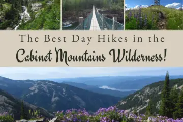 The Best Day Hikes in the Cabinet Mountains Wilderness!