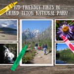 The best child-friendly hikes in Grand Teton National Park, Wyoming!