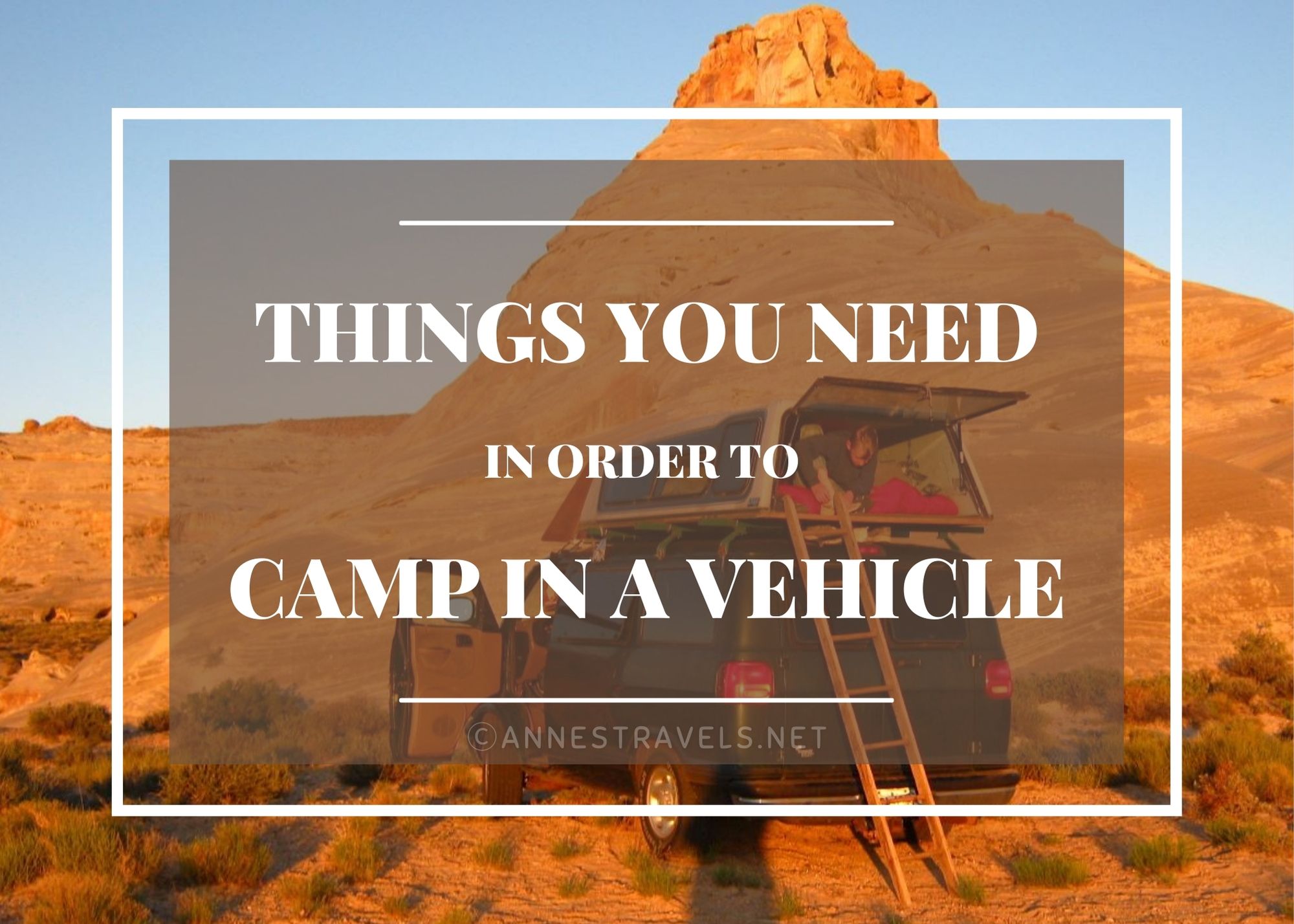 Everything you need to have before you begin camping in a car, van, SUV, or other vehicle