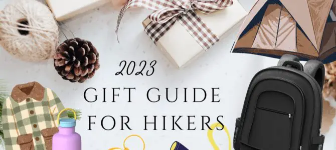 2023 Gift Guide for Hikers!