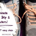 Eliminate heel blisters and heel slip from your hiking boots in 7 easy steps