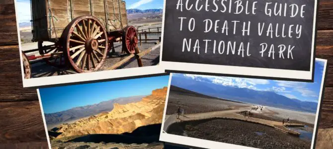 A Wheelchair Accessible Guide to Death Valley National Park