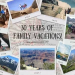 Celebrating 30 years of family vacations with a post including our favorite hikes!