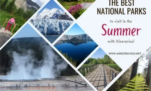 The Best National Parks to Visit in the Summer (with 5 Itineraries!)